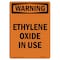 Signmission Safety Sign, OSHA WARNING, 14" Height, Rigid Plastic, Ethylene Oxide In Use, Portrait OS-WS-P-1014-V-13642 - alternate 1